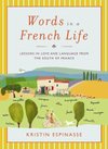 Words in a French Life